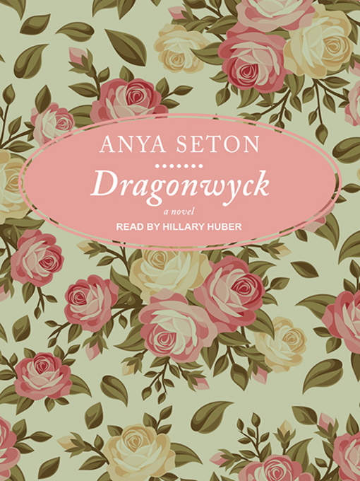 Title details for Dragonwyck by Anya Seton - Wait list
